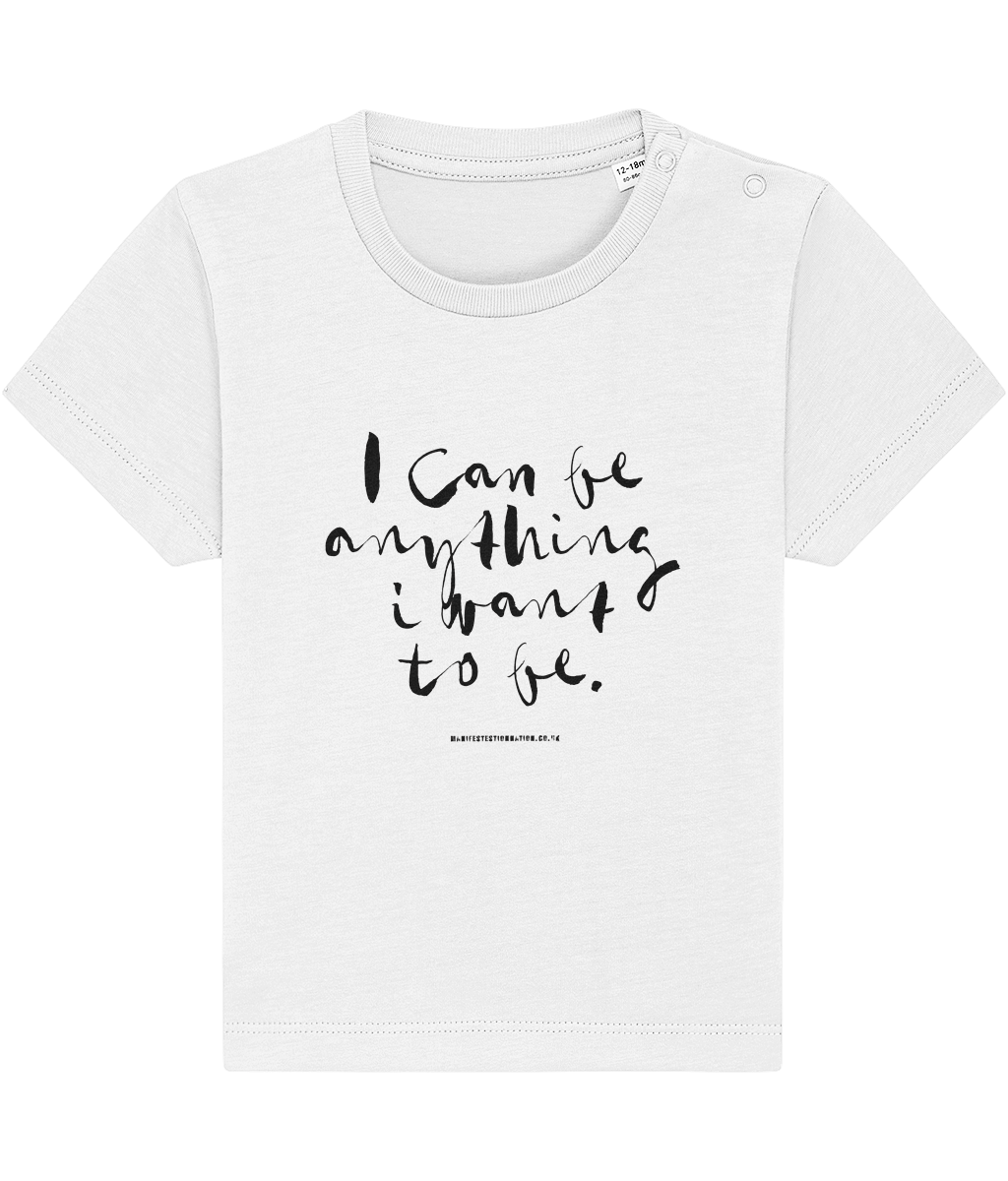 Baby Organic Tee - I can be anything I want to be blk