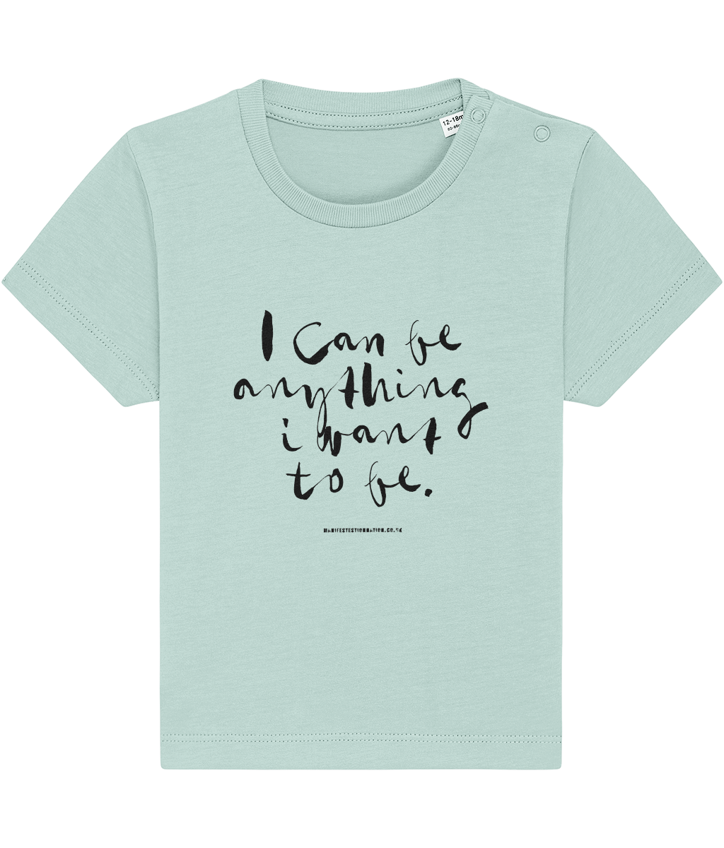 Baby Organic Tee - I can be anything I want to be blk