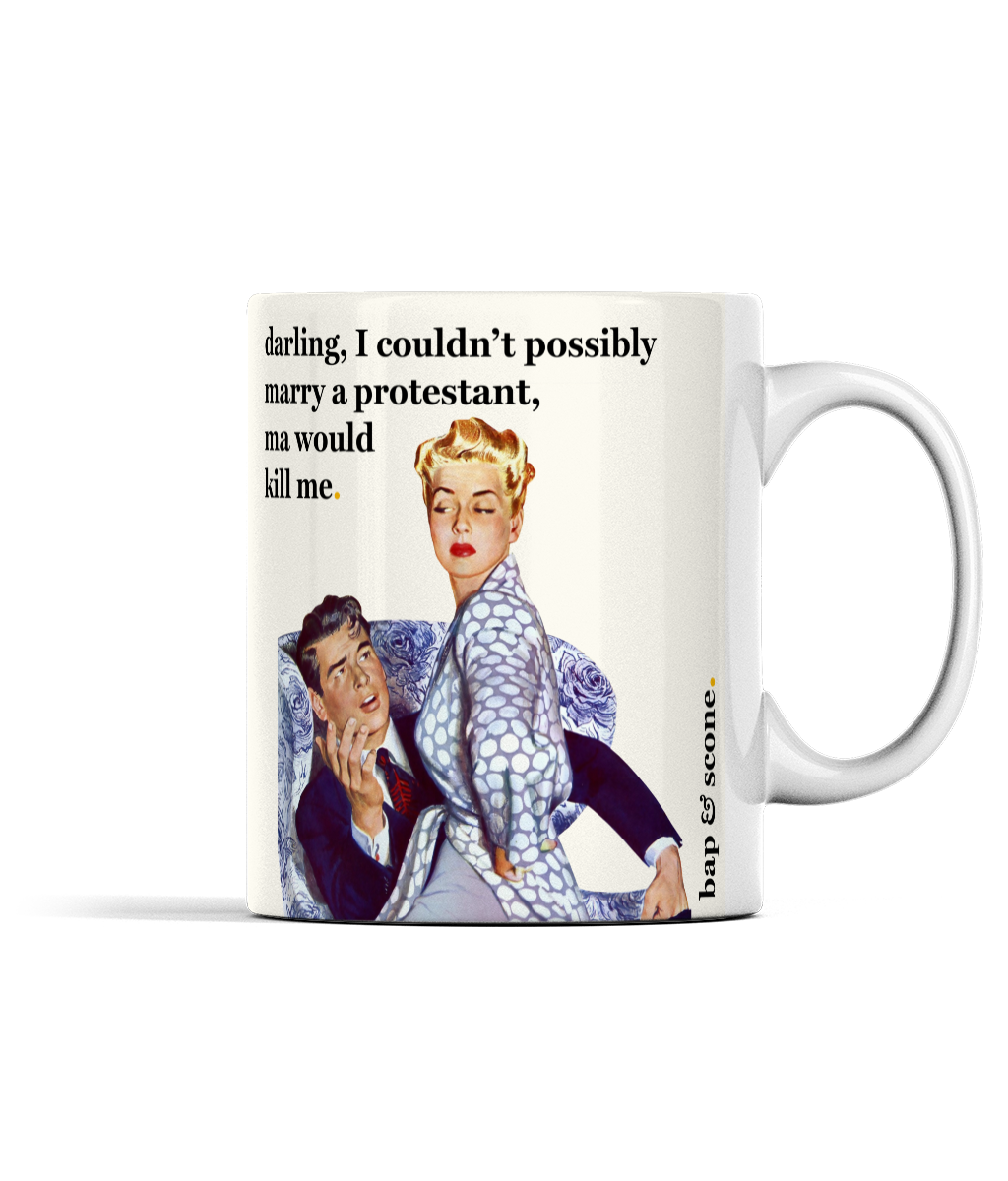 Darling, I Couldn't Possibly Marry Cup