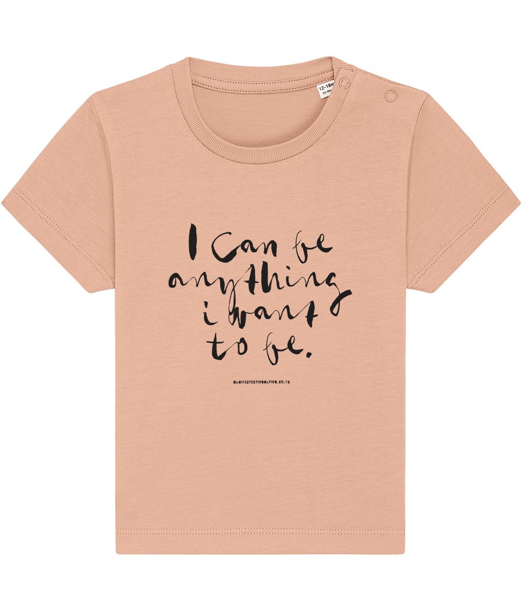 Baby Organic Tee - I can be anything I want to be blk
