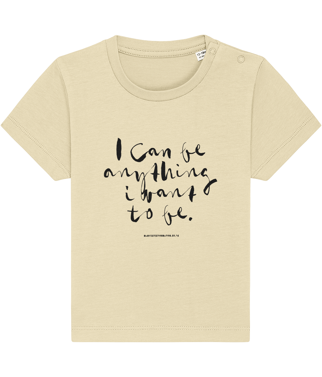 Baby Organic Tee - I can be anything I want to be blk