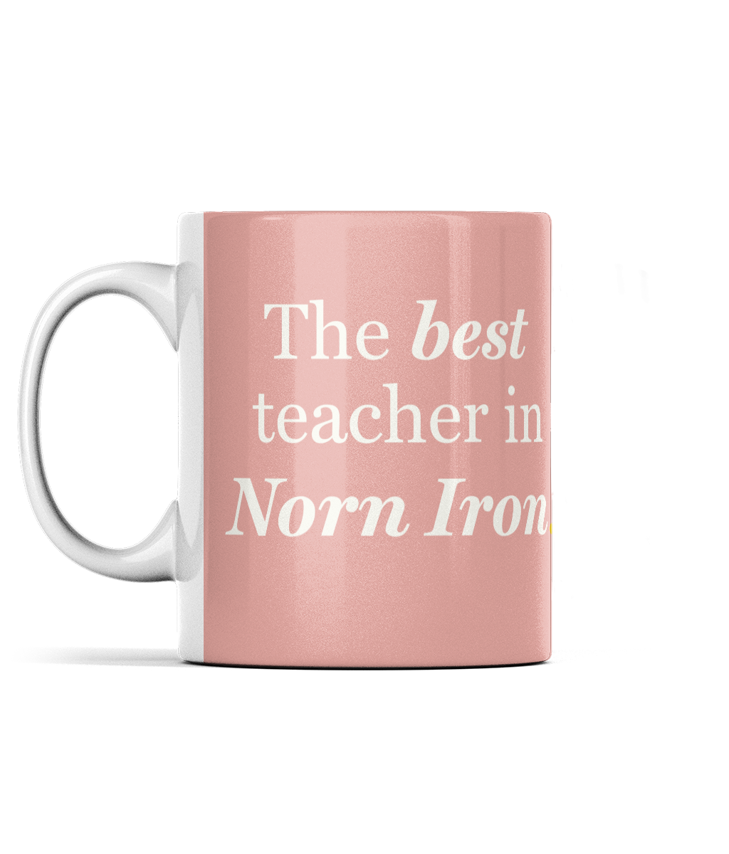 Borderless Mug best teacher in norn iron mug pink